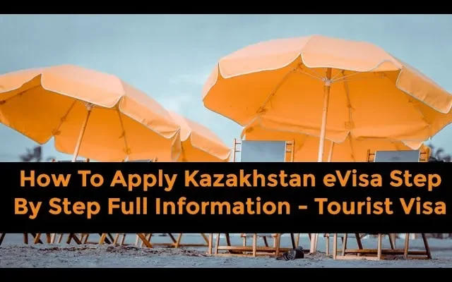 Kazakhstan e-visa online application process steps